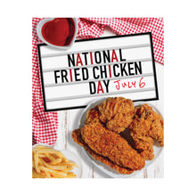 Load image into Gallery viewer, National Fried Chicken Day Poster
