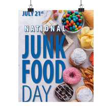 Load image into Gallery viewer, National Junk Food Day Poster
