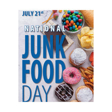 Load image into Gallery viewer, National Junk Food Day Poster