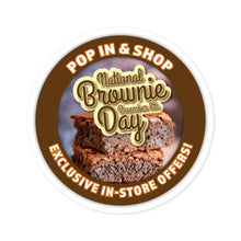 Load image into Gallery viewer, DECEMBER 8TH NATIONAL BROWNIE DAY: Round Stickers, Indoor\Outdoor