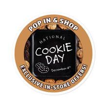 Load image into Gallery viewer, DECEMBER 4TH NATIONAL COOKIE DAY: Round Stickers, Indoor\Outdoor
