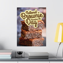 Load image into Gallery viewer, 12/8 NATIONAL BROWNIE DAY Poster is here!
