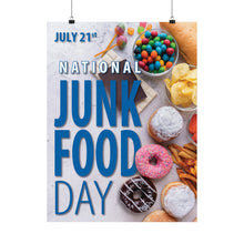 Load image into Gallery viewer, National Junk Food Day Poster
