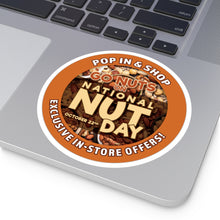 Load image into Gallery viewer, October 22 NATIONAL NUT DAY!: Round Stickers, Indoor\Outdoor
