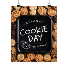 Load image into Gallery viewer, 12/4 NATIONAL COOKIE DAY Poster is here!
