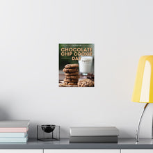 Load image into Gallery viewer, AUGUST - NATIONAL CHOCOLATE CHIP COOKIE DAY! Posters
