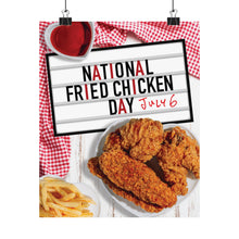 Load image into Gallery viewer, National Fried Chicken Day Poster
