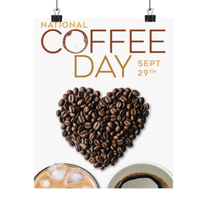 SEPTEMBER IS NATIONAL COFFEE DAY! Posters 9/29