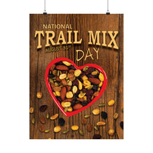 Load image into Gallery viewer, AUGUST - NATIONAL TRAIL MIX DAY! Posters
