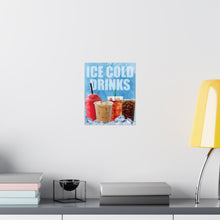 Load image into Gallery viewer, GENERIC ICE COLD DRINKS HERE Posters
