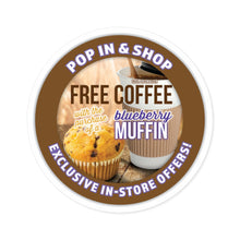 Load image into Gallery viewer, FREE ISLAND COFFEE w BLUEBERRY MUFFIN Purchase  Round Stickers, Indoor\Outdoor
