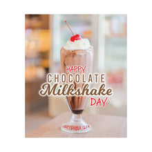 Load image into Gallery viewer, SEPTEMBER - Happy Chocolate Milkshake Day! Posters
