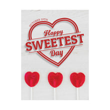 Load image into Gallery viewer, OCTOBER 19 IS NATIONAL SWEETEST DAY! Posters 10/19
