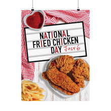 Load image into Gallery viewer, National Fried Chicken Day Poster
