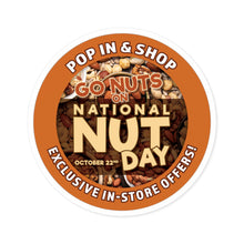 Load image into Gallery viewer, October 22 NATIONAL NUT DAY!: Round Stickers, Indoor\Outdoor
