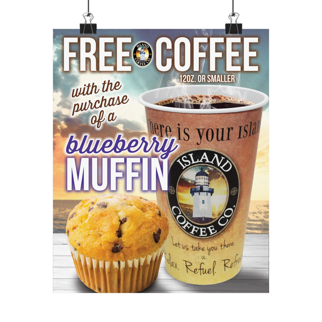 FREE ISLAND COFFEE with Blueberry Muffin Posters