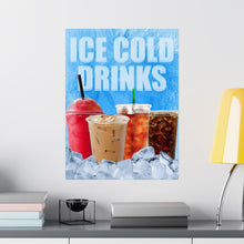 Load image into Gallery viewer, GENERIC ICE COLD DRINKS HERE Posters
