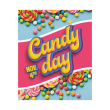 Load image into Gallery viewer, 11/4 NATIONAL CANDY DAY Poster is here!
