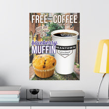 Load image into Gallery viewer, FREE BEANTOWN COFFEE with Blueberry Muffin Posters
