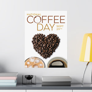 SEPTEMBER IS NATIONAL COFFEE DAY! Posters 9/29