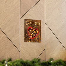 Load image into Gallery viewer, AUGUST - NATIONAL TRAIL MIX DAY! Posters
