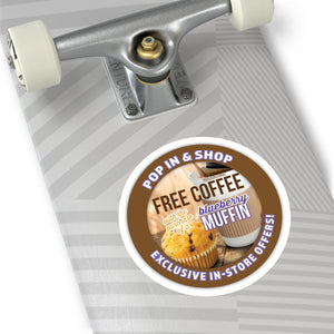 FREE ISLAND COFFEE w BLUEBERRY MUFFIN Purchase  Round Stickers, Indoor\Outdoor